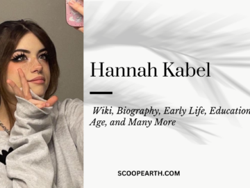 Hannah Kabel: Wiki, Biography, Height, Weight, Career, Net Worth, and Many More