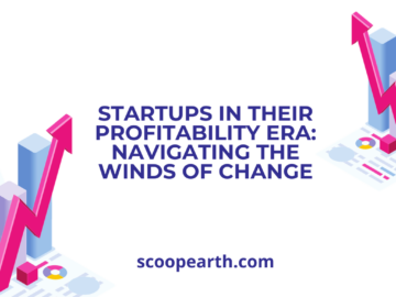 Startups in Their Profitability Era: Navigating the Winds of Change