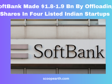 SoftBank Made $1.8-1.9 Bn By Offloading Shares In Four Listed Indian Startups