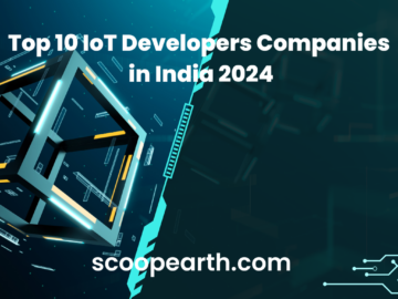 Top 10 IoT Developers Companies in India 2024
