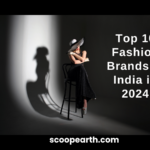 Top 10 Fashion Brands in India in 2024
