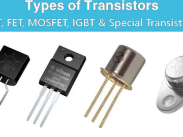 Transistors: Types and How to Choose