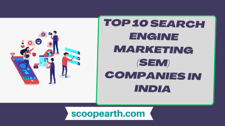 Top 10 Search Engine Marketing (SEM) Companies in India