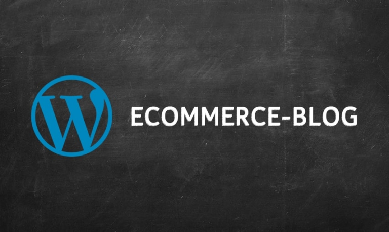 Benefits of WordPress for your eCommerce Blog