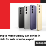 Samsung to make Galaxy S24 series in Noida for sale in India, export
