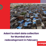 Adani to start data collection for Mumbai slum redevelopment in February