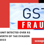 GST intel unit detected over Rs 1.98 trn worth of tax evasion cases in 2023
