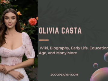Olivia Casta: Wiki, Biography, Age, Height, Weight, Educational Qualification, Career, Net Worth and Many More