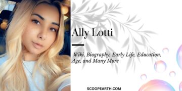 Ally Lotti: Wiki, Biography, Age, Height, Weight, Educational Background, Career, Net Worth and Many More