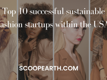 Top 10 successful sustainable fashion startups within the USA