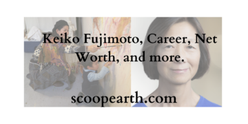 Keiko Fujimoto, Career, Net Worth, and more.