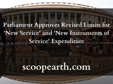 Parliament Approves Revised Limits for 'New Service' and 'New Instruments of Service' Expenditure