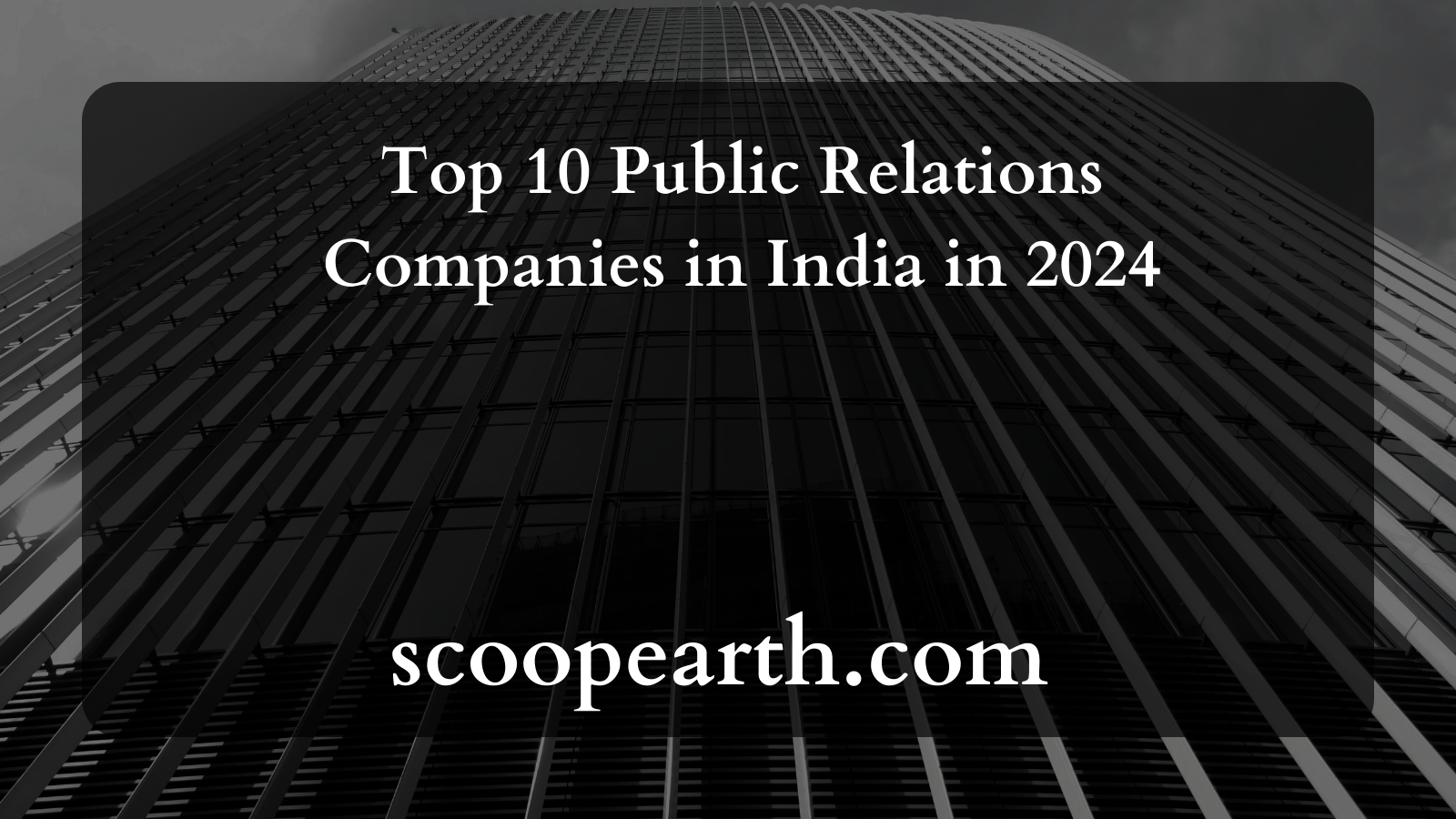 Top 10 Public Relations Companies in India in 2024