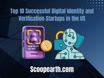 Top 10 Successful Digital Identity and Verification Startups in the US