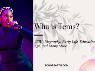 Who is Tems? Let’s Know more about her