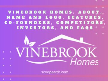 Vinebrook Homes: About, Name And Logo, Features, Co-Founders, Competitors, Investors, And Faqs