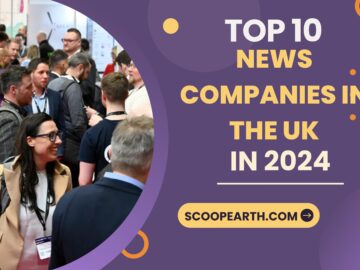 Top 10 News Companies in the UK in 2024