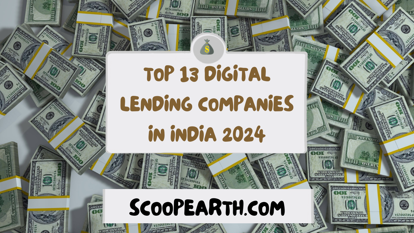 Top 13 Digital Lending Companies in India 2024