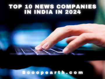 Top 10 News Companies in India in 2024