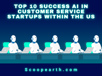 Top 10 Success AI in Customer Service Startups within the US