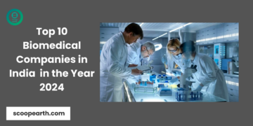 Top 10 Biomedical Companies in India in the Year 2024
