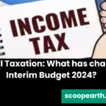 Personal Taxation: What has changed in Interim Budget 2024?