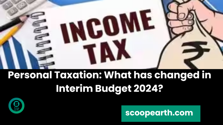 Personal Taxation: What has changed in Interim Budget 2024?