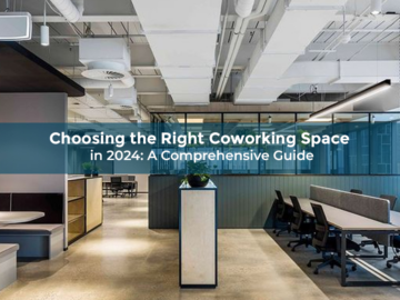 Choosing the Right Coworking Space in 2024: A Comprehensive Guide 
