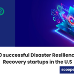 Top 10 successful Disaster Resilience and Recovery startups in the U.S
