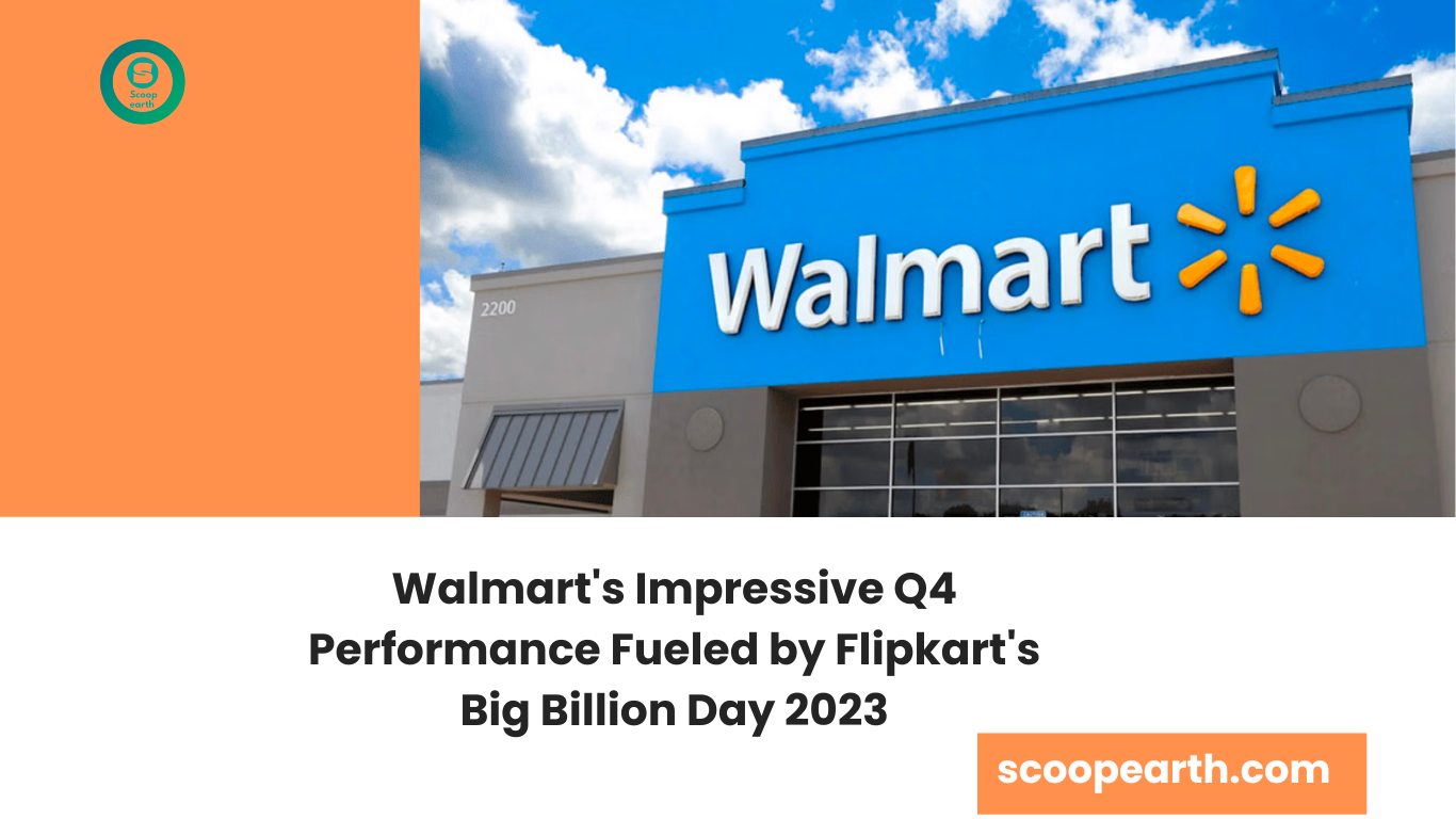 Walmart's Impressive Q4 Performance Fueled by Flipkart's Big Billion Day 2023