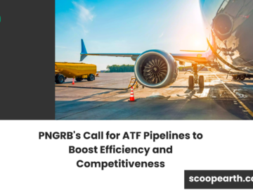 PNGRB's Call for ATF Pipelines to Boost Efficiency and Competitiveness