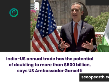 India-US annual trade has the potential of doubling to more than $500 billion, says US Ambassador Garcetti