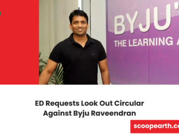 ED Requests Look Out Circular Against Byju Raveendran