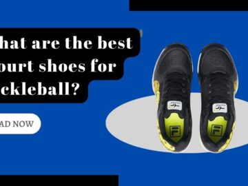 What Are the Best Court Shoes for Pickleball?