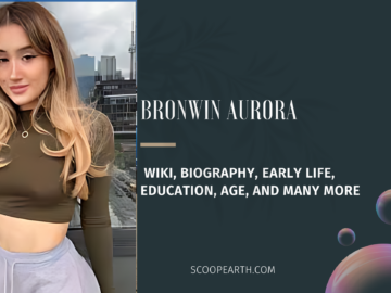 Bronwin Aurora: Wiki, Biography, Age, Birthday, Height, Weight, Educational Background, Career, Net Worth, and Many More