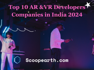 Top 10 AR and VR Developers Companies in India 2024