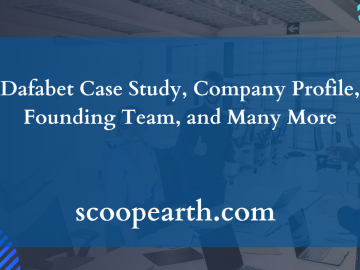 Dafabet Case Study, Company Profile, Founding Team, and Many More
