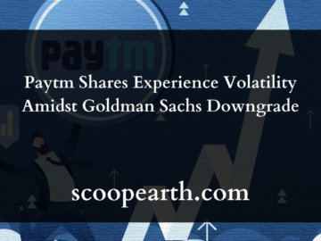 Paytm Shares Experience Volatility Amidst Goldman Sachs Downgrade