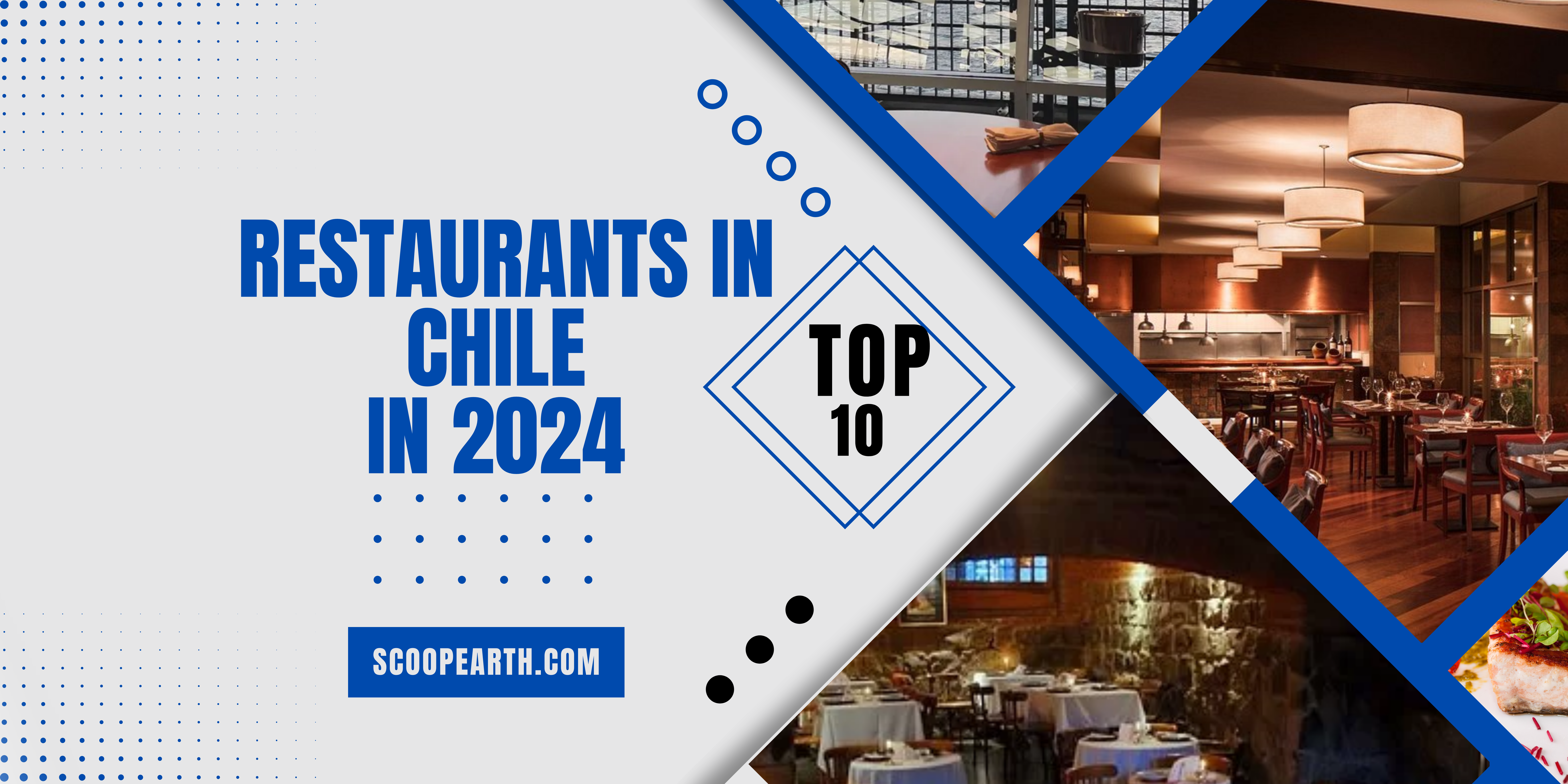 Top 10 Restaurants in Chile in 2024