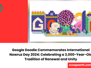 Google Doodle Commemorates International Nowruz Day 2024: Celebrating a 3,000-Year-Old Tradition of Renewal and Unity