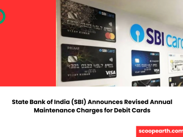 State Bank of India (SBI) Announces Revised Annual Maintenance Charges for Debit Cards