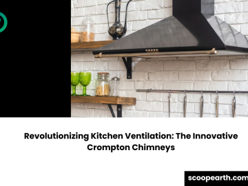 Revolutionizing Kitchen Ventilation: The Innovative Crompton Chimneys