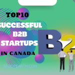 Top 10 Successful B2B Startups in Canada