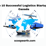 Top 10 Successful Logistics Startups in Canada