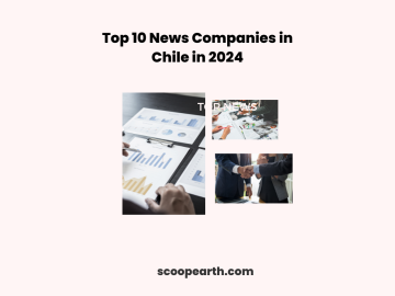 Top 10 News Companies in Chile in 2024