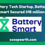 Battery Smart Secured $45 Million 