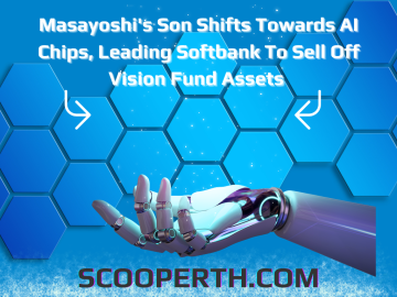 Masayoshi's Son Shifts Towards AI Chips, Leading Softbank To Sell Off Vision Fund Assets 
