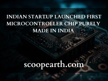 INDIAN STARTUP LAUNCHED FIRST MICROCONTROLLER CHIP PURELY MADE IN INDIA 