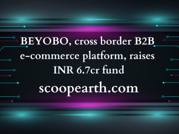 BEYOBO, cross border B2B e-commerce platform, raises INR 6.7cr fund