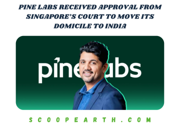 Pine Labs Received Approval From Singapore’s Court to Move Its Domicile to India 